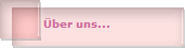 �ber uns...